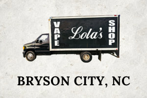 Lolas Vape Shop Bryson City North Carolina
